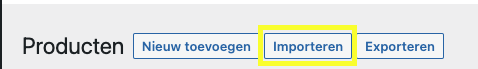 Knop naar producten importeren in WooCommerce