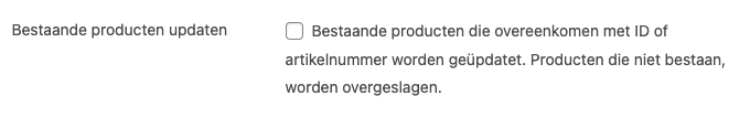 Bestaande producten niet aanvinken.